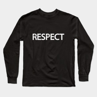 Respect typography design Long Sleeve T-Shirt